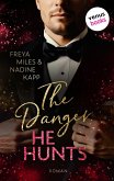 The Danger He Hunts - oder: Mr. John Hunt (eBook, ePUB) The Danger He Hunts - oder: Mr. John Hunt (eBook, ePUB)