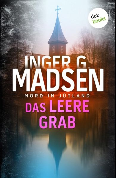Mord in Jütland: Das leere Grab (eBook, ePUB)