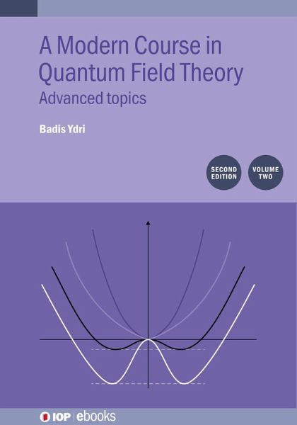 A Modern Course in Quantum Field Theory, Volume 2 (Second Edition) (eBook, ePUB)