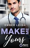 Make Me Yours (eBook, ePUB)