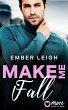 Make Me Fall (eBook, ePUB) - Bild 1