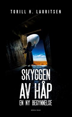Skyggen av håp (eBook, ePUB) - Lauritsen, Torill H.