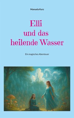 Cover Elli und das heilende Wasser (eBook, ePUB)