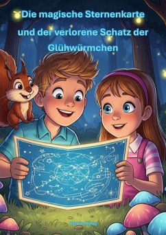 Cover Die magische Sternenkarte und der verlorene Schatz der Glühwürmchen (eBook, ePUB)