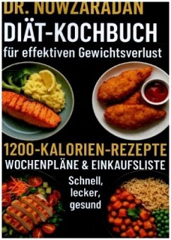Cover Dr. Nowzaradans Diät-Kochbuch für effektiven Gewichtsverlust: 1200-Kalorien-Rezepte, Wochenpläne & Einkaufsliste - schne