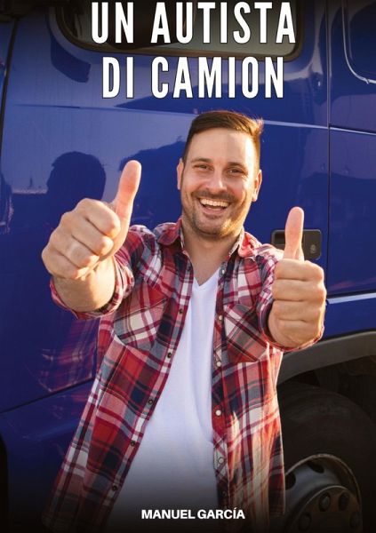 Un Autista di Camion Un Autista di Camion