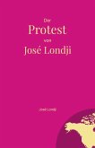 Der Protest von José Londji Der Protest von José Londji