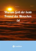 Warum Gott der beste Freund des Menschen ist