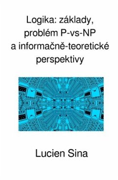 Cover Logika: základy, problém P-vs-NP a informacne-teoretické perspektivy