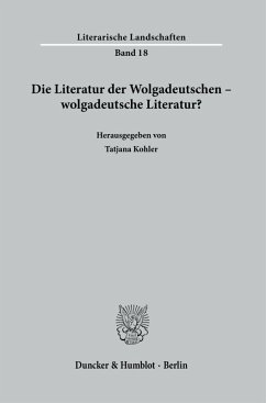 Cover Die Literatur der Wolgadeutschen - wolgadeutsche Literatur?