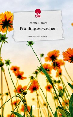 Cover Frühlingserwachen. Life is a Story - story.one