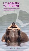 Les animaux ont de l'esprit - 12 expériences exceptionnelles de spiritualité animale (eBook, ePUB)