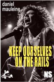 Keep ourselves on the rails (eBook, ePUB)