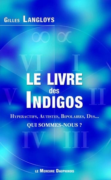 Le livre des Indigos - Hyperactifs, Autistes, Bipolaires, Dys... - Qui sommes-nous ? (eBook, ePUB) Le livre des Indigos - Hyperactifs, Autistes, Bipolaires, Dys... - Qui sommes-nous ? (eBook, ePUB)