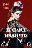 Le claque des saintes (eBook, ePUB) Le claque des saintes (eBook, ePUB)