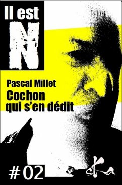 Cochon qui s'en dédit #02 (eBook, ePUB) - Millet, Pascal Cochon qui s'en dédit #02 (eBook, ePUB) - Millet, Pascal