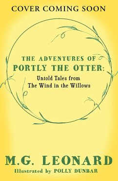 The Adventures of Portly the Otter: Untold Tales from the Wind in the Willows (eBook, ePUB) - Leonard, M. G.