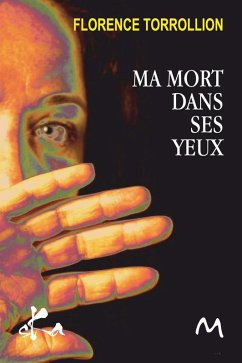 Cover Ma Mort dans ses yeux (eBook, ePUB)