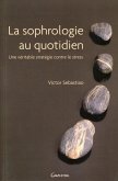 La sophrologie au quotidien (eBook, ePUB) La sophrologie au quotidien (eBook, ePUB)