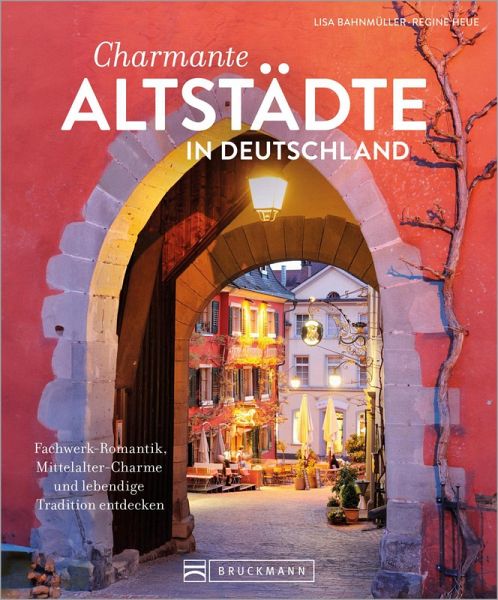 Charmante Altstädte in Deutschland (eBook, ePUB)