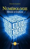 Numérologie - Mode d'emploi (eBook, ePUB) Numérologie - Mode d'emploi (eBook, ePUB)