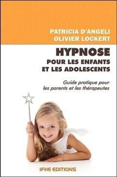 Cover Hypnose pour les enfants et les adolescents - Guide pratique pour les parents et les thérapeutes (eBook, ePUB)