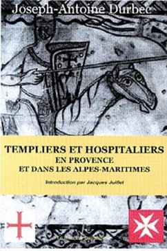 Cover Templiers et Hospitaliers en Provence et dans les Alpes-Maritimes (eBook, ePUB)