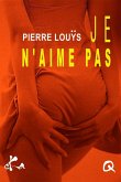 Je n'aime pas (eBook, ePUB)