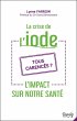 La crise de l'iode - L'impact sur notre... - Bild 1