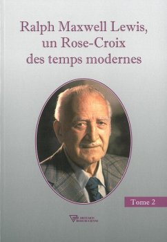 Cover Ralph Maxwell Lewis, un Rose-Croix des temps modernes T2 (eBook, ePUB)