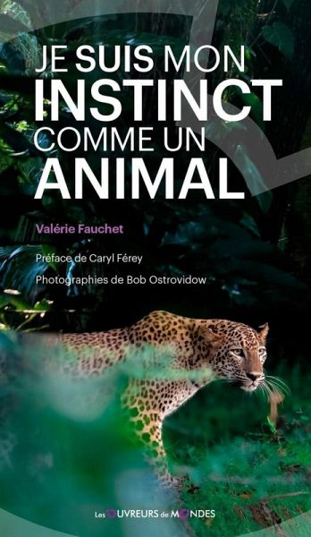 Je suis mon instinct comme un animal (eBook, ePUB)