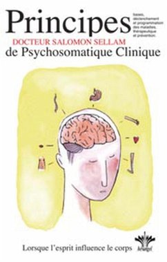 Cover Lorsque l'esprit influence le corps - Principes de psychosomatique clinique - Tome 1 (eBook, ePUB)