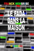 Le fada dans la maison (eBook, ePUB) Le fada dans la maison (eBook, ePUB)