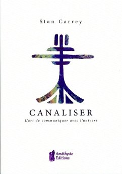 Cover Canaliser - L'art de communiquer avec l'univers (eBook, ePUB)