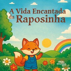 Cover A Vida Encantada da Raposinha (eBook, ePUB)