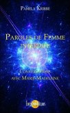 Paroles de Femme interdite - Conversations avec Marie-Madeleine (eBook, ePUB) Paroles de Femme interdite - Conversations avec Marie-Madeleine (eBook, ePUB)