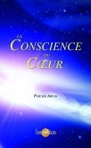 La Conscience du Coeur (eBook, ePUB) La Conscience du Coeur (eBook, ePUB)