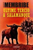 Ultime Tercio à Salamanque (eBook, ePUB)