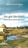 Au gré des jours - Méditations philosophiques (eBook, ePUB)
