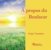A propos du Bonheur (eBook, ePUB)