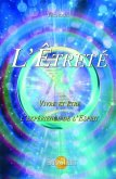 L'Etreté - Vivre et être l'expérience de l'Esprit (eBook, ePUB) L'Etreté - Vivre et être l'expérience de l'Esprit (eBook, ePUB)
