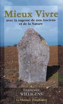 Cover Mieux Vivre avec la sagesse de nos Anciens et de la Nature (eBook, ePUB)