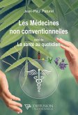 Les médecines non conventionnelles suivi de La santé au quotidien (eBook, ePUB) Les médecines non conventionnelles suivi de La santé au quotidien (eBook, ePUB)