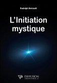 L'initiation mystique (eBook, ePUB) L'initiation mystique (eBook, ePUB)
