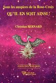 Sous les auspices de la Rose-Croix - Qu'il en soit ainsi ! (eBook, ePUB)