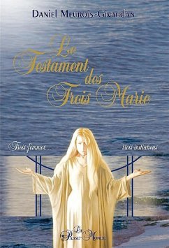 Cover Le Testament des Trois Marie - Trois femmes, trois initiations (eBook, ePUB)