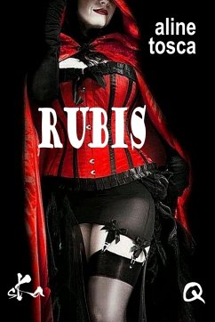 Rubis (eBook, ePUB) - Tosca, Aline Rubis (eBook, ePUB) - Tosca, Aline