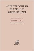 Arbeitsrecht in Praxis und Wissenschaft Arbeitsrecht in Praxis und Wissenschaft