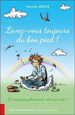 Cover Levez-vous toujours du bon pied ! Et réussissez pleinement votre journée ! (eBook, ePUB)