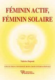 Féminin actif. féminin solaire (eBook, ePUB)